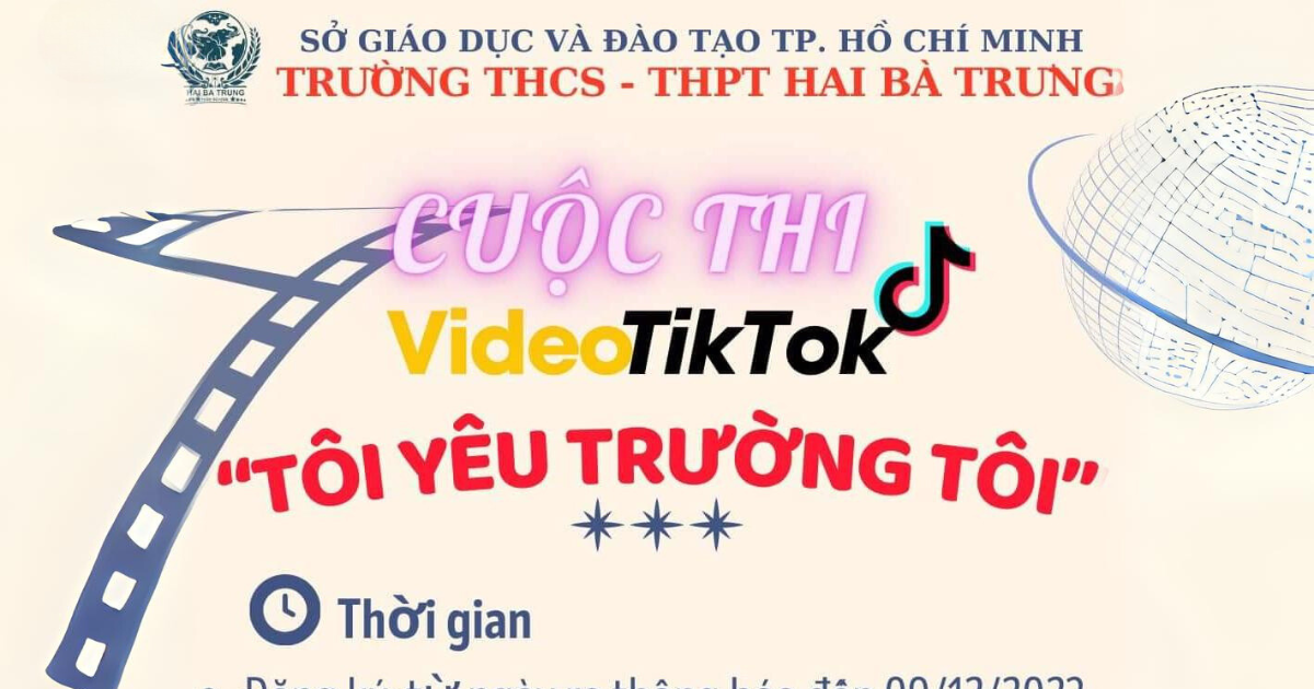 CUỘC THI SÁNG TÁC VIDEO TIKTOK “TÔI YÊU TRƯỜNG TÔI”